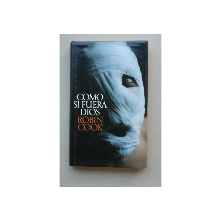 Como Si Fuera Dios - Robin Cook.